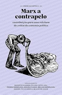 Livro Marx a contrapelo: contribuições para uma releitura da crítica da economia política