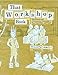 That Workshop Book: New Systems and Structures for Classrooms That Read, Write, and Think