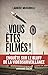 Vous êtes filmés ! : Enquête sur le bluff de la vidéosurveillance by 