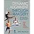 Dynamic Alignment Through Imagery - 2nd Edition
