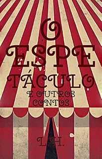 Livro O Espetáculo e Outros Contos