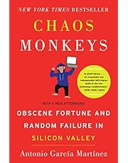 Chaos Monkeys: Obscene Fortune and Random Failure in Silicon Valley