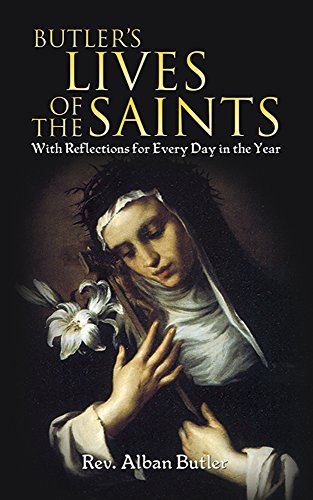 Butler's Lives of the Saints: With Reflections for Every Day in the Year (Dover Books on Western Philosophy)