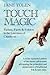 Touch Magic: Fantasy, Faerie & Folklore in the Literature of Childhood by Jane Yolen