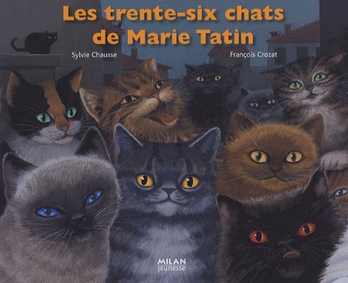 Les  trente-six chats de Marie Tatin