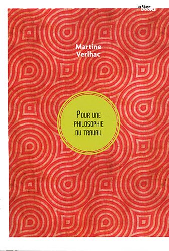 Pour une philosophie du travail