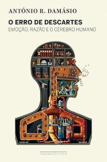 Livro O erro de Descartes: Emoção, razão e o cérebro humano