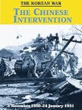 The Korean War: The Chinese Intervention