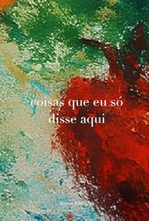 Livro Coisas Que Eu Só Disse Aqui