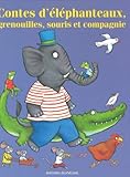 Image de Contes d'éléphanteaux, grenouilles souris, et compagnie