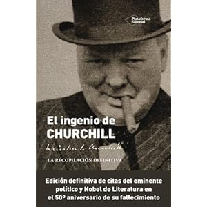 El ingenio de Churchill: La recopilación definitiva (Spanish Edition)
