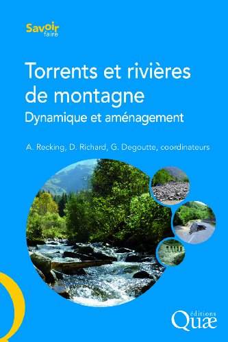Torrents et rivières de montagne, dynamique et aménagement