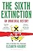 The Sixth Extinction: An Unnatural History by KOLBERT ELIZABETH