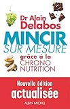 Mincir sur mesure : Grâce à la Chrono-nutrition by