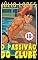 Livro O PASSIVÃO DO CLUBE (MINHAS AVENTURAS SAFADAS Livro 2)