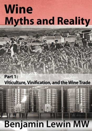 Wine Myths & Reality: Lewin, Benjamin: 9780983729266: Amazon.com