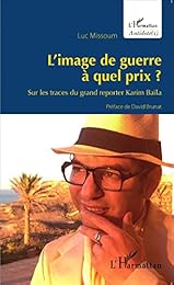 L' image de guerre à quel prix ?