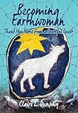 Becoming Earthwoman: Thank You Notes from a Grateful Guest by 