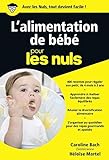 L'alimentation de bébé pour les nuls by 