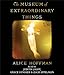 The Museum of Extraordinary Things: A Novel
