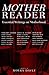 Mother Reader: Essential Literature on Motherhood by Moyra Davey