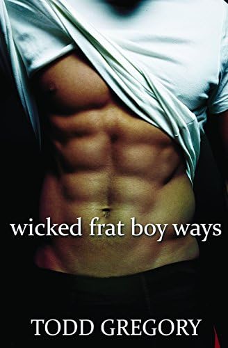 Wicked Frat Boy Ways