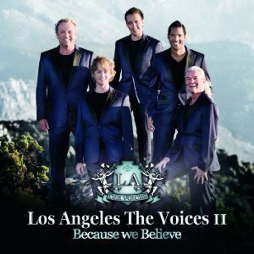 Los Angeles The Voices - Latvii-Because We Believe - Zortam Music