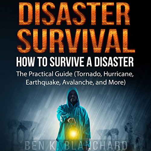 [READ] Disaster Survival: How to Survive a Disaster: The Practical Guide (Tornado, Hurricane, Earthquake, A<br />PPT