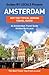 Amsterdam: By Locals - An Amsterdam Travel Guide Written In The Netherlands: The Best Travel Tips About Where to Go and What to See in Amsterdam, The Netherlands by By Locals