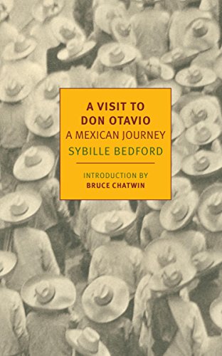 Download A Visit to Don Otavio: A Mexican Journey (New York Review Books Classics)