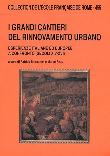 I  grandi cantieri del rinnovamento urbano