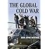 The Global Cold War: Third World Interventions and the Making of Our Times