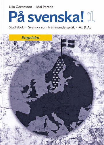 På svenska! 1 Studiebok (learningswedish)