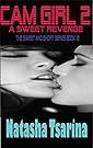 Cam Girl 2 (Short & Sweet Book 12)