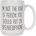 I’m Not the Kind of Person You Should Put on Speakerphone - 15 ounce - Funny Coffee Mug Gift for Men and Women - Make Them Laugh - Gift Wrapped and Ready for Christmas and Birthdays