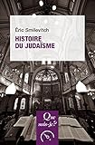 Histoire du judaïsme: « Que sais-je ? » n° 3940 (French Edition) by 