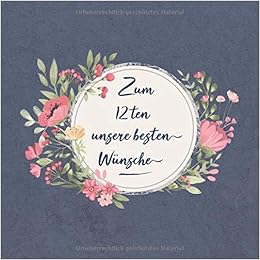 Zum 12 Ten Unsere Besten Wünsche Mein Gästebuch Zum