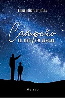 Livro Campeão: um herói sem máscara