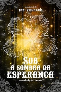 Livro Sob a Sombra da Esperança: Marcas de Estações #2