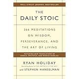 The Daily Stoic: 366 Meditations on Wisdom, Perseverance, and the Art of Living