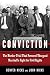 Conviction: The Murder Trial That Powered Thurgood Marshall's Fight for Civil Rights by Denver Nicks, John Nicks