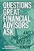 Questions Great Financial Advisors Ask... and Investors Need to Know - Book by Alan Parisse