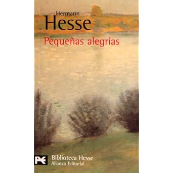 Pequeñas alegrías (El Libro De Bolsillo - Bibliotecas De Autor - Biblioteca Hesse) Pequeñas alegrías (El Libro De Bolsillo - Bibliotecas De Autor - Biblioteca Hesse)