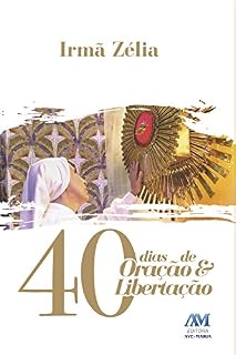 40 dias de oração e libertação