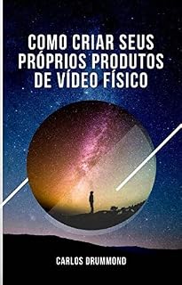 Livro Como criar seus próprios produtos de vídeo físico: Os produtos de vídeo são muito importantes porque têm um valor percebido mais alto por seus clientes