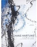 Hans Hartung: In the Beginning There Was Lightning by 
