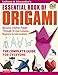 LaFosse & Alexander's Essential Book of Origami: The Complete Guide for Everyone: Origami Book with 16 Lessons and Instructional DVD by Michael G. LaFosse, Richard L. Alexander