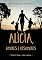 Livro Alicia, amores e desamores: Viver é bom e vale a pena