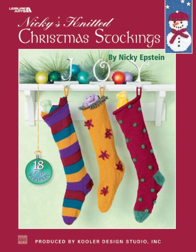 Nicky's Knitted Christmas Stockings (Leisure Arts #3689) by Nicky Epstein, Leisure Arts
