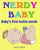 Nerdy Baby: Baby's first techie words